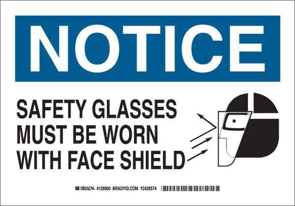 Brady Notice Sign, 10X14", Blk and Ble/White, Legend: Safety Glasses Must Be Worn With Face Shield 128901