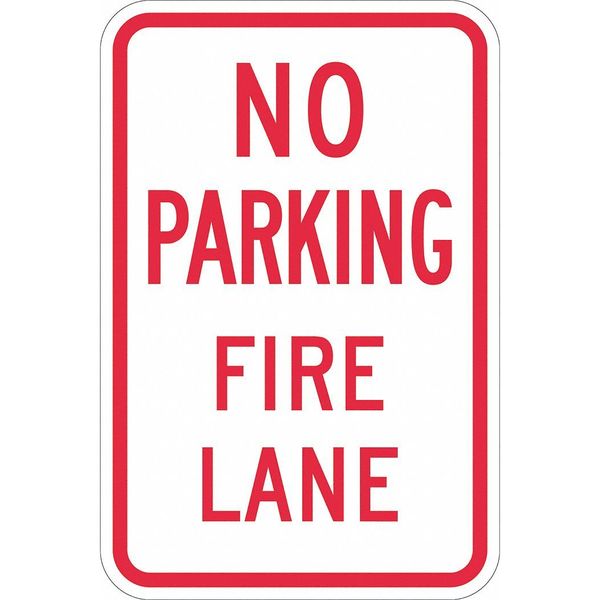 Lyle No Parking Fire Lane Parking Sign, 18 in Height, 12 in Width, Aluminum, Vertical Rectangle, English T1-1069-EG_12x18