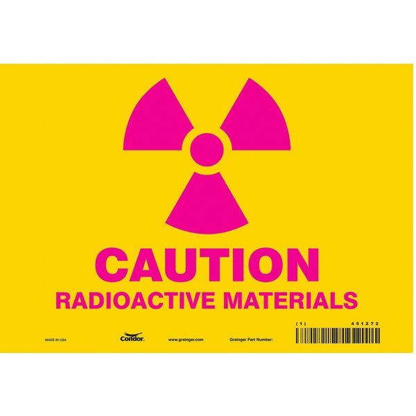Condor Radiation Safety Sign, 7 in H, 10 in W, Vinyl, Vertical Rectangle, 451Z72 451Z72