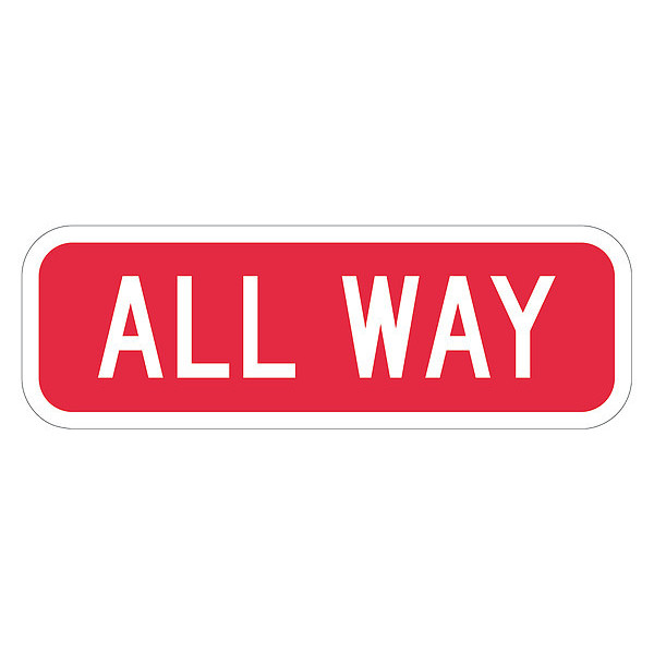 Lyle All Way Traffic Sign, 6 in Height, 18 in Width, Aluminum, Horizontal Rectangle, English T1-2807-HI_18x6