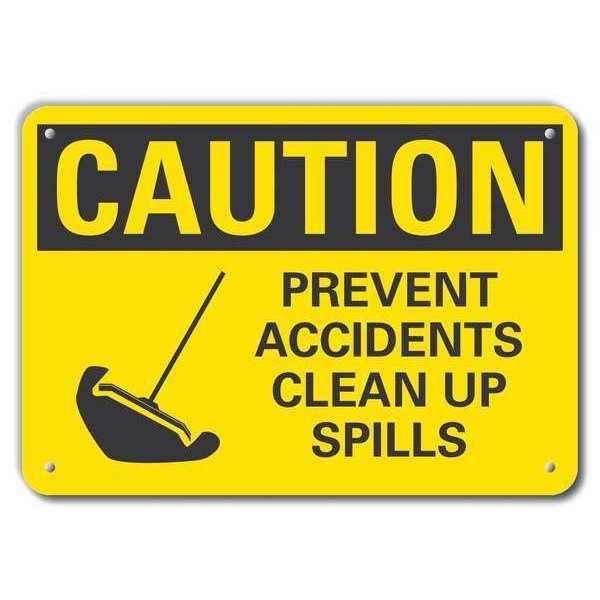 Lyle Reflective Spill Control Caution Sign, 10 in H, 14 in W, Aluminum, Horizontal , LCU3-0154-RA_14x10 LCU3-0154-RA_14x10