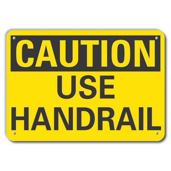 Lyle Reflective  Handrail Caution Sign, 10 in Height, 14 in Width, Aluminum, Horizontal Rectangle LCU3-0218-RA_14x10