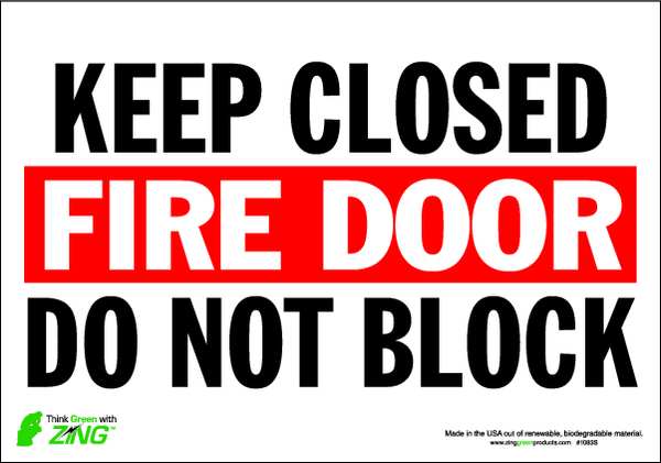 Zing Fire Door Sign, 7" Height, 10" Width, Polyester, Rectangle, English 1083S
