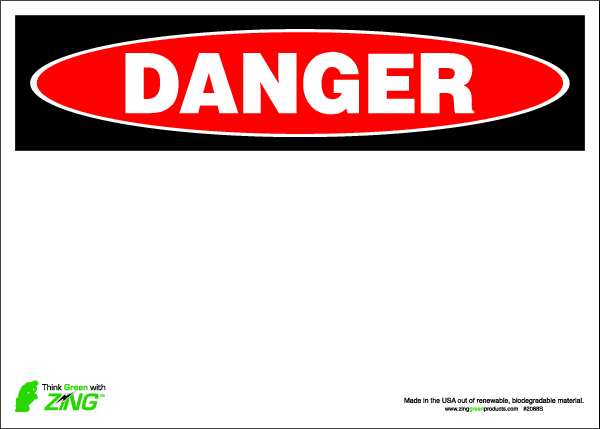 Zing Danger Sign, 14" W, 10" H, English, Polyester, White, Thickness: 0.025" 2088S