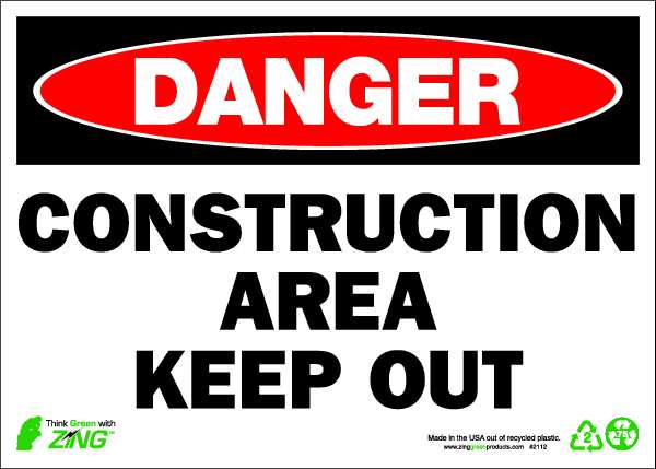 Zing DANGER Sign, Construction Area Keep Out, Width: 14" 2112A