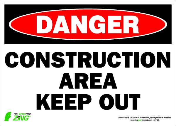Zing DANGER Sign, Construction Area Keep Out, Legend Style: Text 2112S
