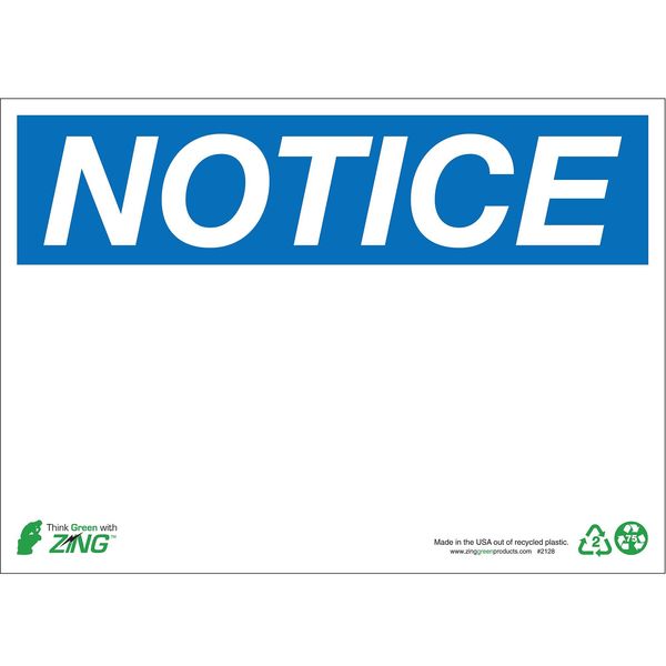Zing Notice Sign, 14" W, 10" H, English, Aluminum, White, Thickness: 0.040" 2128A