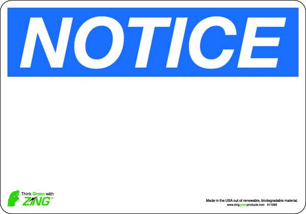 Zing Notice Sign, 10" W, 7" H, English, Polyester, White 1128S