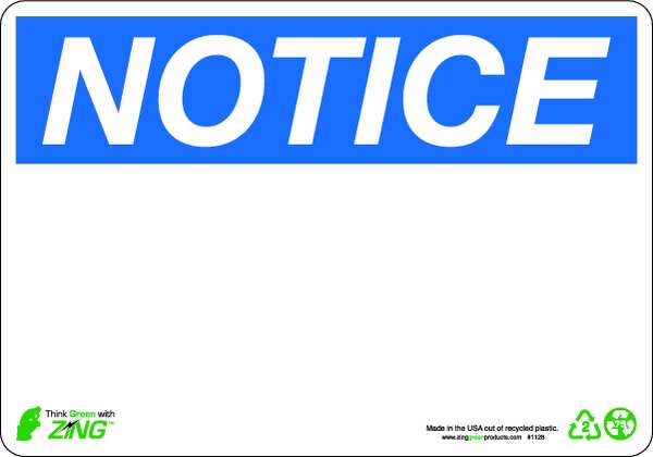 Zing Notice Sign, 10" W, 7" H, English, Plastic, White, Thickness: 0.065" 1128