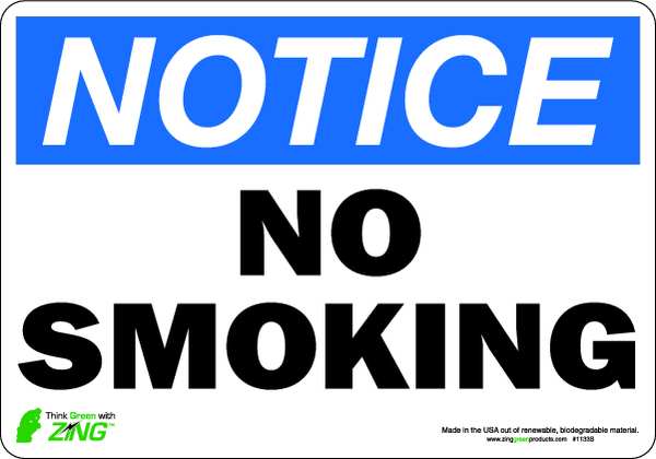 Zing Notice No Smoking Sign, 7 in Height, 10 in Width, Polyester, Vertical Rectangle, English 1133S