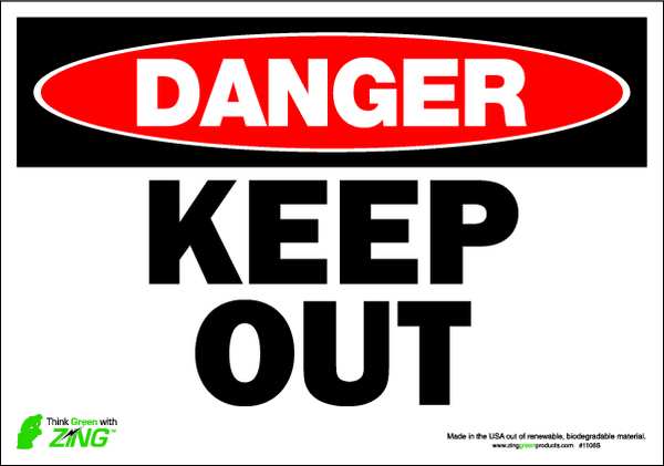 Zing Danger Sign, 7 in Height, 10 in Width, Polyester, Vertical Rectangle, English 1106S