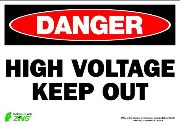 Zing DANGER Sign, High Voltage Keep Out, 7X10", Width: 10" 1104S