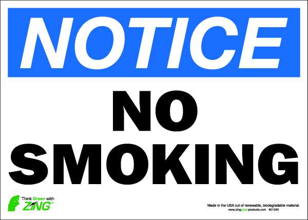 Zing Notice No Smoking Sign, 10 in Height, 14 in Width, Polyester, Horizontal Rectangle, English 2133S