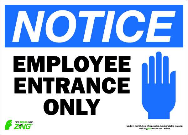 Zing Notice Sign, 10 in Height, 14 in Width, Polyester, Horizontal Rectangle, English 2141S