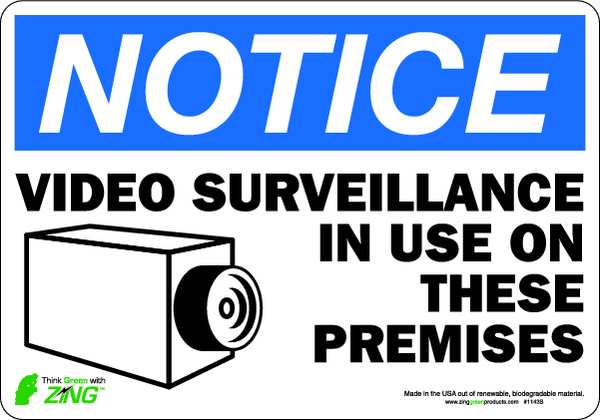 Zing NOTICE Sign, Video Surveillance, 7X10" 1143S