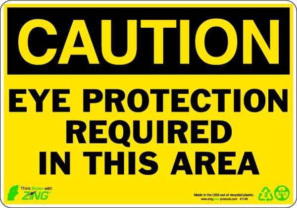 Zing CAUTION Sign, Eye Protection, 7X10", Width: 10" 1148