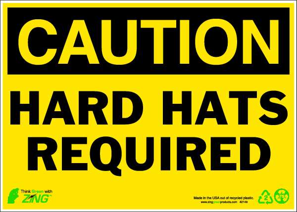 Zing CAUTION Sign, Hard Hat Required, 7X10", AL 1149A
