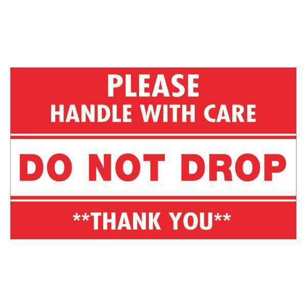 Tape Logic Tape Logic® Labels, "Do Not Drop - Please Handle With Care", 3" x 5", Red/White, 500/Roll SCL541