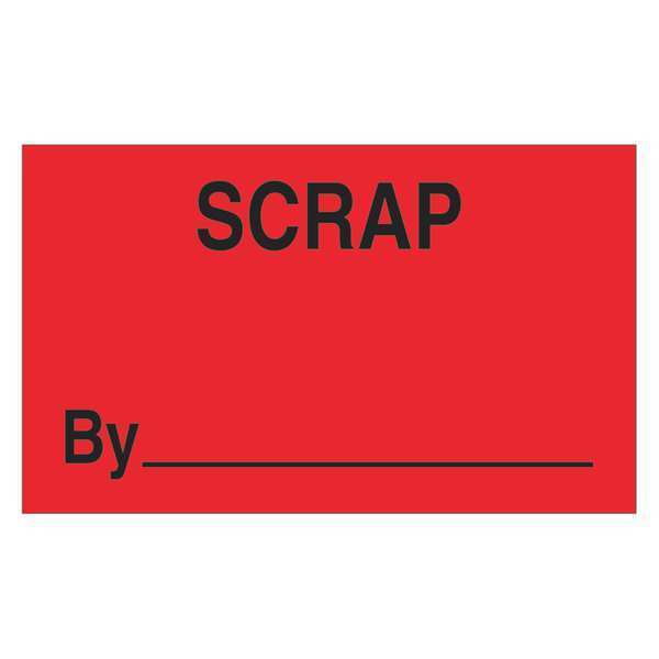 Tape Logic Tape Logic® Labels, "Scrap By", 3" x 5", Fluorescent Red, 500/Roll DL3361