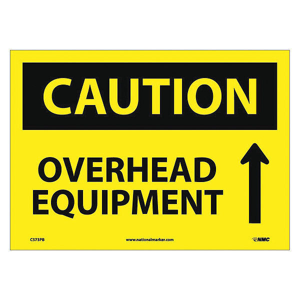 Nmc Caution Overhead Equipment Sign, 10 in Height, 14 in Width, Pressure Sensitive Vinyl C573PB