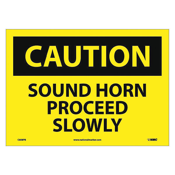 Nmc Caution Sound Horn Proceed Slowly Sign, C608PB C608PB