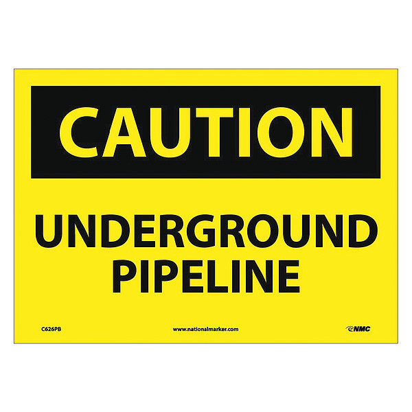 Nmc Caution Underground Pipeline Sign, C626PB C626PB