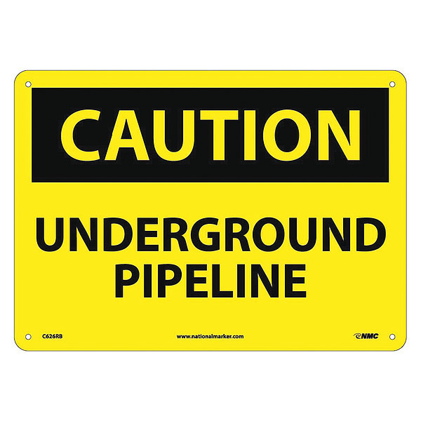 Nmc Caution Underground Pipeline Sign, C626RB C626RB