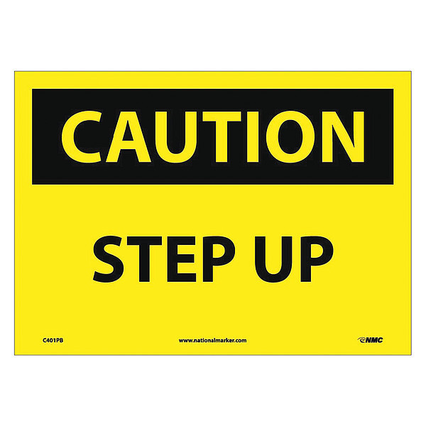 Nmc Caution Step Up Sign, C401PB C401PB
