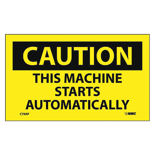 Nmc Caution This Machine Starts Automatically Label, Pk5 C79AP