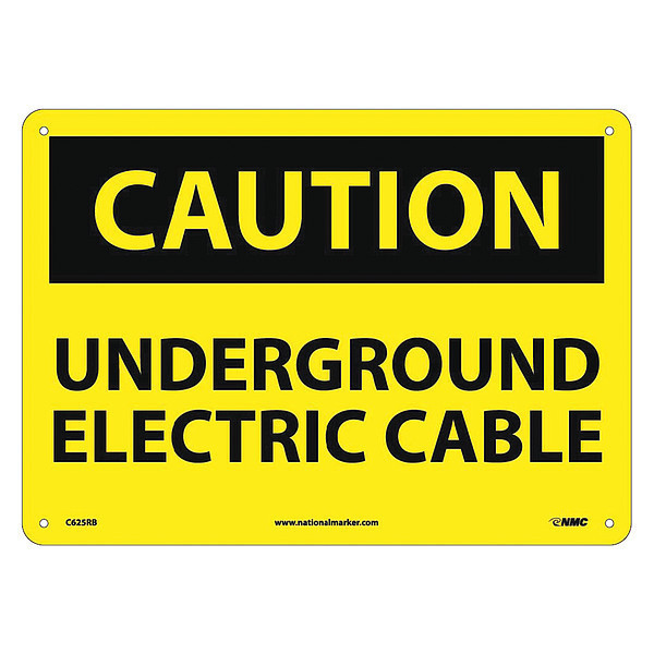Nmc Caution Underground Electric Cable Sign, C625RB C625RB