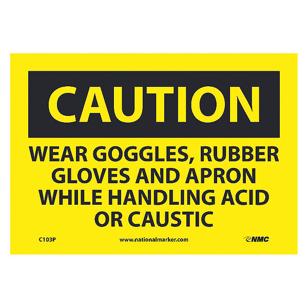 Nmc Caution Wear Ppe When Handling Acid Or C, 7 in Height, 10 in Width, Pressure Sensitive Vinyl C103P