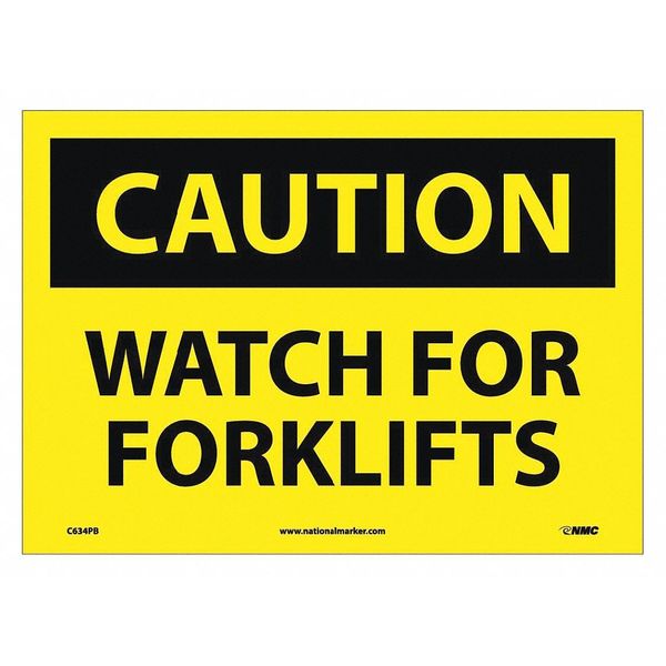 Nmc Caution Watch For Forklifts Sign, C634PB C634PB