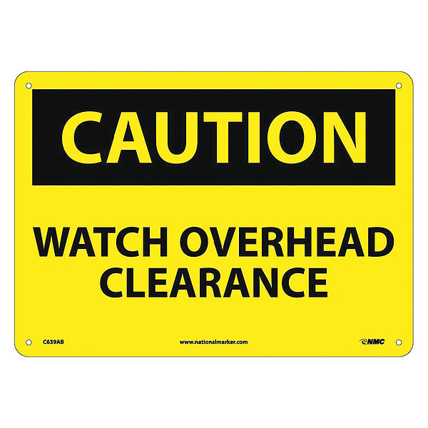 Nmc Caution Watch Overhead Clearance Sign, C639AB C639AB