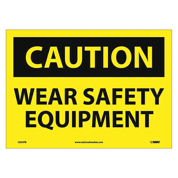 Nmc Caution Wear Safety Equipment Sign, 10 in Height, 14 in Width, Pressure Sensitive Vinyl C655PB