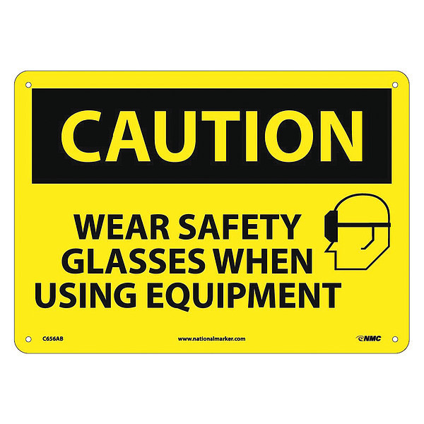 Nmc Caution Wear Safety Glasses When Using E, 10 in Height, 14 in Width, Aluminum C656AB