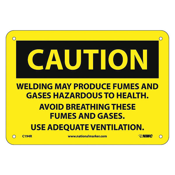 Nmc Caution Welding Fumes Hazardous Sign, 7 in Height, 10 in Width, Rigid Plastic C194R