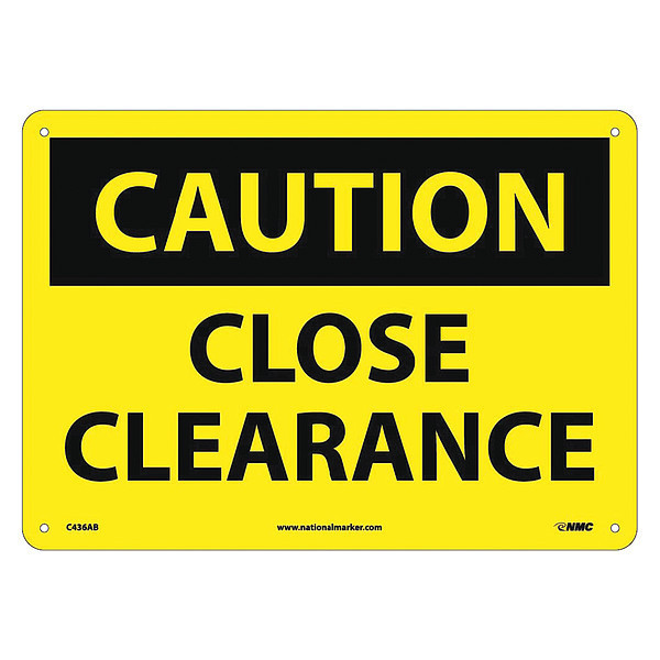 Nmc Close Clearance Sign, C436AB C436AB