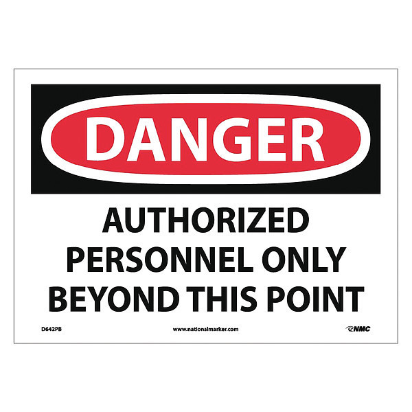 Nmc Danger Authorized Personnel Only Beyond This Point Sign, D642PB D642PB