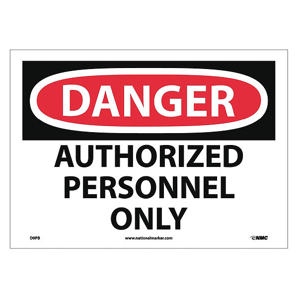 Nmc Danger Authorized Personnel Only Sign, D9PB D9PB