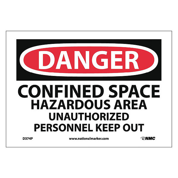 Nmc Danger Confined Space Keep Out Sign, D374P D374P