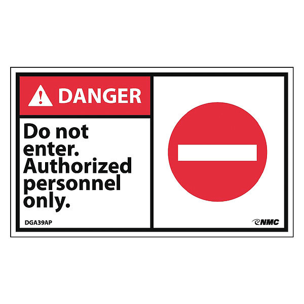 Nmc Danger Do Not Enter Authorized Personnel Only Label, Pk5, DGA39AP DGA39AP