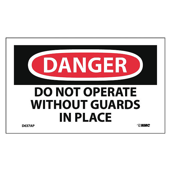 Nmc Danger Do Not Operate Without Guards In Place Label, Pk5 D637AP