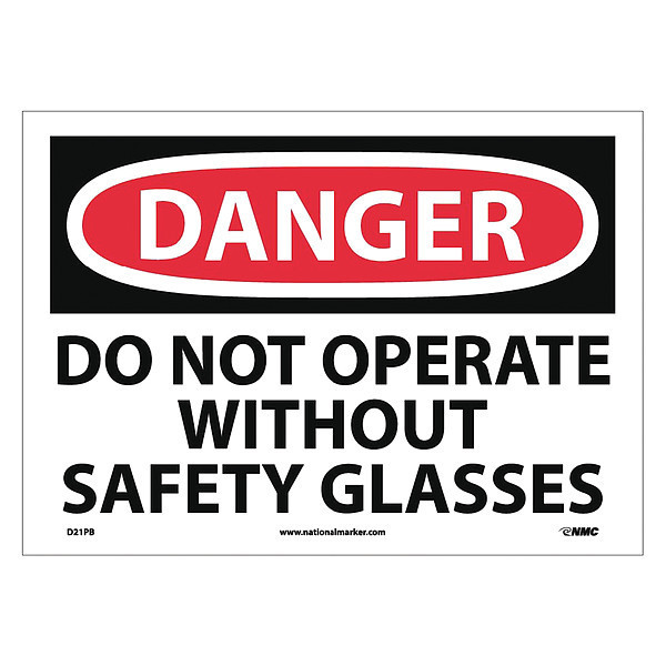 Nmc Danger Do Not Operate Without Safety Glasses Sign D21PB