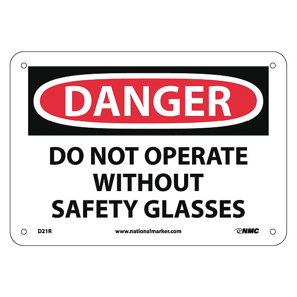 Nmc Danger Do Not Operate Without Safety Glasses Sign D21R