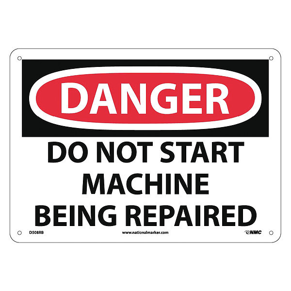 Nmc Danger Do Not Start Machine Being Repair, 10 in Height, 14 in Width, Rigid Plastic D508RB