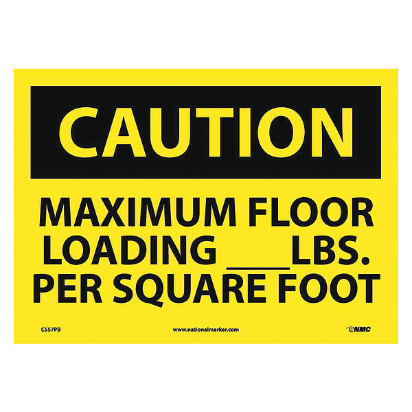 Nmc Caution Maximum Floor Loading Sign, C557PB C557PB