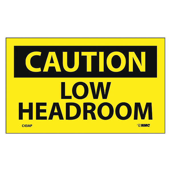 Nmc Caution Low Headroom Label, Pk5 C43AP