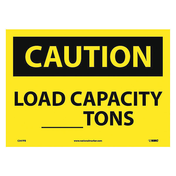 Nmc Caution Load Capacity _Tons Sign, C547PB C547PB