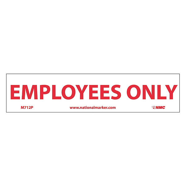 Nmc Employees Only Sign, 2 X 9, M712P M712P