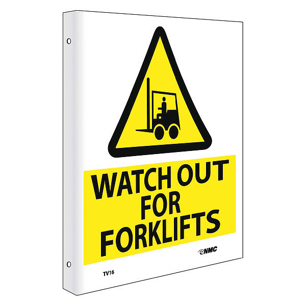 Nmc Watch Out For Fork Lifts 2-View Sign, TV16 TV16